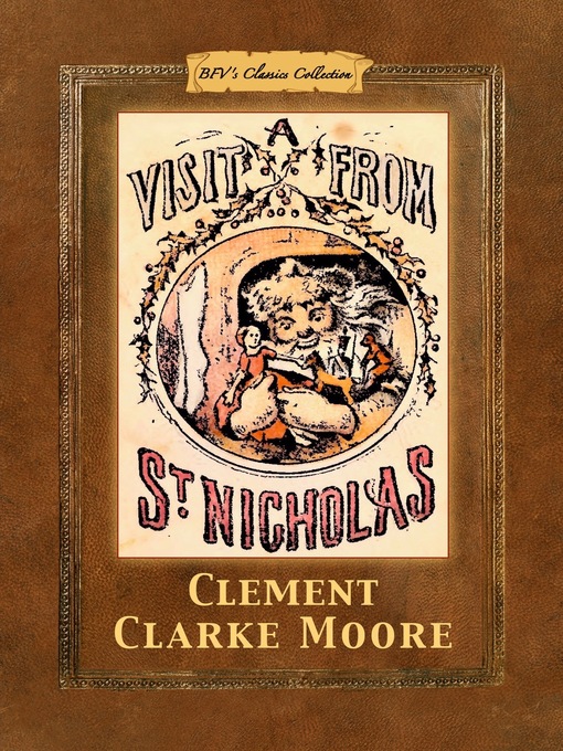 Title details for A Visit from St. Nicholas by Clement Clarke Moore - Available